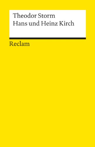 Hans und Heinz Kirch: Storm, Theodor - Deutsch-Lektüre, Deutsche Klassiker der Literatur