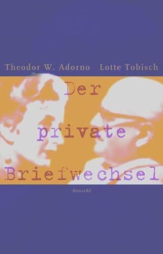 Der private Briefwechsel: Hrsg. v. Bernhard Kraller u. Heinz Steinert