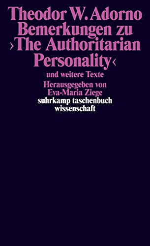 Bemerkungen zu ›The Authoritarian Personality‹: und weitere Texte (suhrkamp taschenbuch wissenschaft)