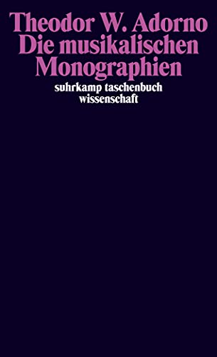Die musikalischen Monographien: Wagner. Mahler. Berg (suhrkamp taschenbuch wissenschaft)