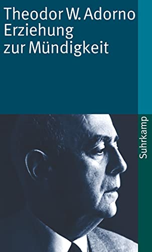 Erziehung zur Mündigkeit: Vorträge und Gespräche mit Hellmut Becker 1959 bis 1969 von Suhrkamp Verlag AG