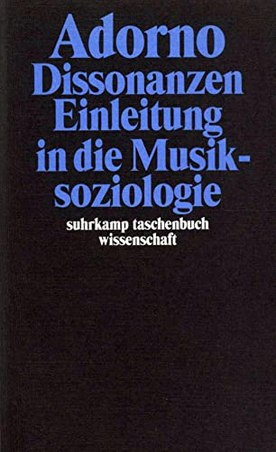 Gesammelte Schriften in 20 Bänden: Band 14: Dissonanzen. Einleitung in die Musiksoziologie (suhrkamp taschenbuch wissenschaft)