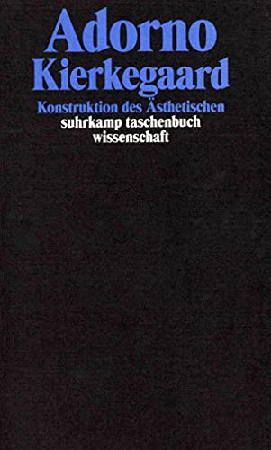 Gesammelte Schriften in 20 Bänden: Band 2: Kierkegaard. Konstruktion des Ästhetischen (suhrkamp taschenbuch wissenschaft) von Suhrkamp Verlag AG