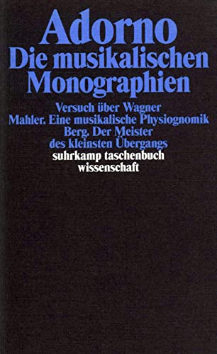 Gesammelte Schriften in 20 Bänden: Band 13: Die musikalischen Monographien (suhrkamp taschenbuch wissenschaft)