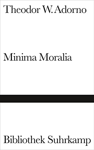 Minima Moralia Minima Moralia