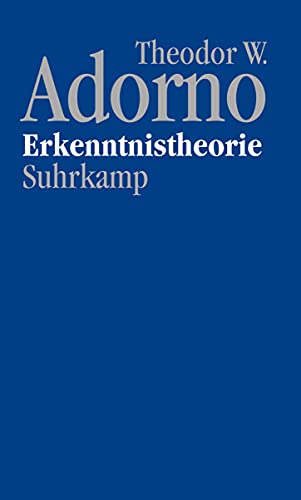 Nachgelassene Schriften. Abteilung IV: Vorlesungen: Band 1: Erkenntnistheorie (1957/58) von Suhrkamp Verlag AG