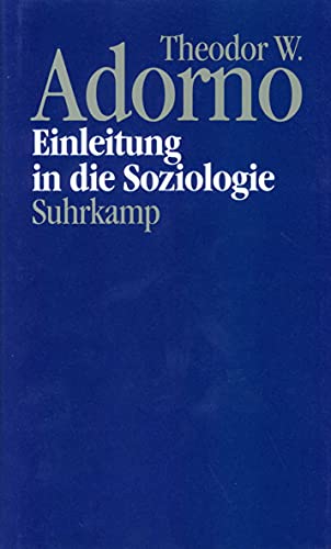 Nachgelassene Schriften. Abteilung IV: Vorlesungen: Band 15: Einleitung in die Soziologie (1968) von Suhrkamp Verlag AG