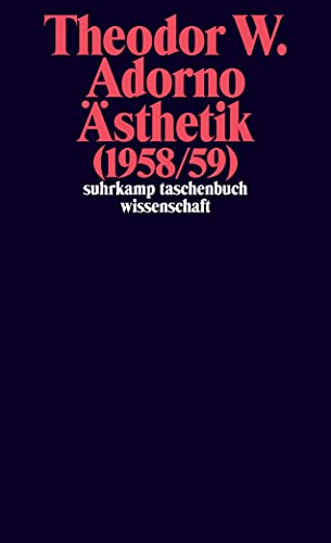 Nachgelassene Schriften. Abteilung IV: Vorlesungen: Band 3: Ästhetik (1958/59) (suhrkamp taschenbuch wissenschaft)
