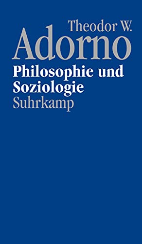 Nachgelassene Schriften. Abteilung IV: Vorlesungen: Band 6: Philosophie und Soziologie (1960) von Suhrkamp Verlag AG