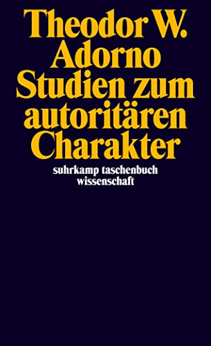 Studien zum autoritären Charakter: Vorrede v. Ludwig von Friedeburg (suhrkamp taschenbuch wissenschaft)