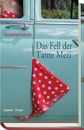 Das Fell der Tante Meri von Picus Verlag