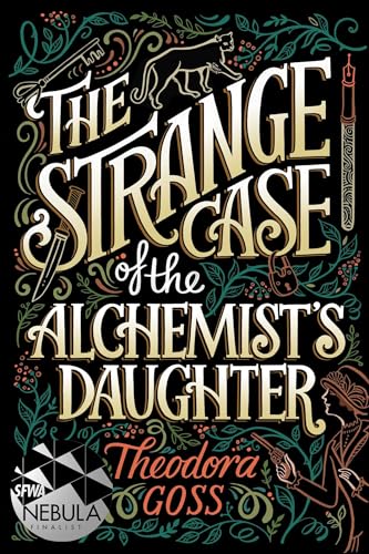 The Strange Case of the Alchemist's Daughter: Volume 1 (Extraordinary Adventures of the Athena C, Band 1) von Gallery / Saga Press