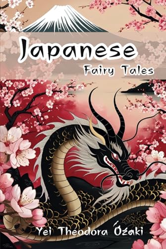 Japanese Fairy Tales: Enchanting Stories of Japanese Folklore and Myth with Original Illustrations von Independently published