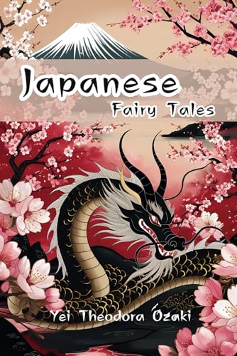 Japanese Fairy Tales: Enchanting Stories of Japanese Folklore and Myth with Original Illustrations von Independently published