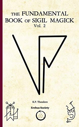 The Fundamental Book of Sigil Magick Vol.2 von Erebus Society