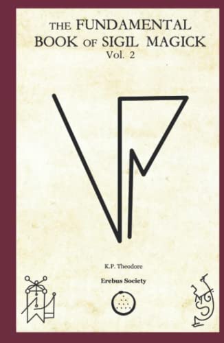 The Fundamental Book of Sigil Magick Vol.2 von Erebus Society