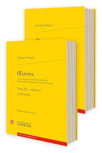 Oeuvres: Le Printemps (9) (Textes de la Renaissance, 248, Band 9)