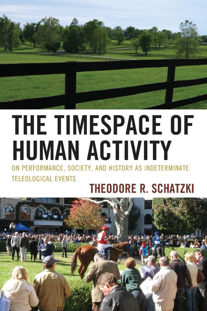 The Timespace of Human Activity von Lexington Books