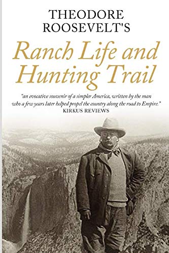 Ranch Life and the Hunting Trail von Independently published