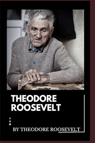 Theodore Roosevelt An Autobiography von Independently published