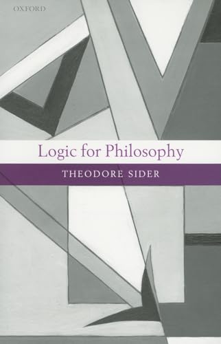 Logic for Philosophy von Oxford University Press