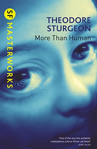More Than Human (S.F. MASTERWORKS) von Gollancz