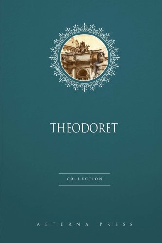 Theodoret Collection: 4 Books
