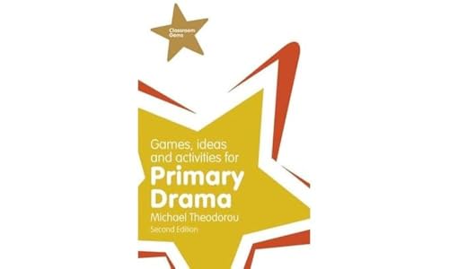 Games, Ideas and Activities for Primary Drama (Classroom Gems) von Pearson