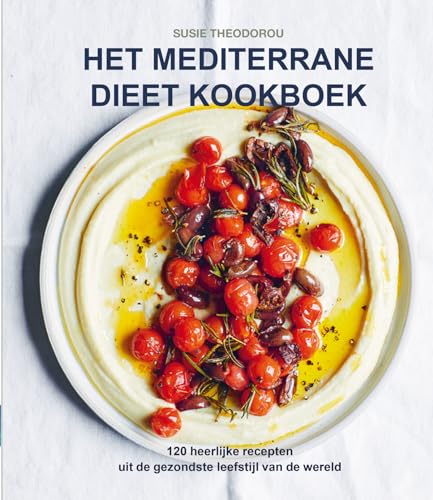 Het mediterrane dieet kookboek: de gezondste leefstijl ter wereld in 120 recepten von Spectrum