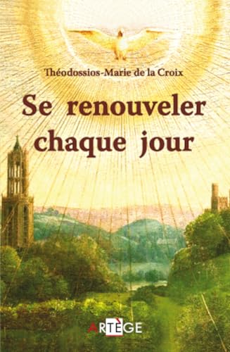 Se renouveler chaque jour Se renouveler chaque jour von ARTEGE