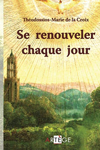 Se renouveler chaque jour