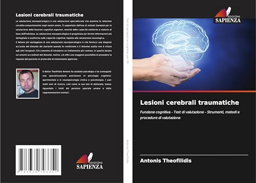 Lesioni cerebrali traumatiche: Funzione cognitiva - Test di valutazione - Strumenti, metodi e procedure di valutazione von VDM Verlag