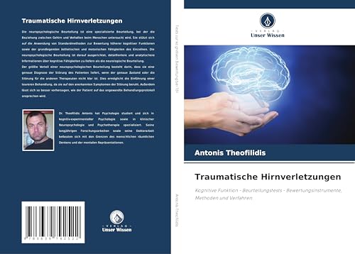 Traumatische Hirnverletzungen: Kognitive Funktion - Beurteilungstests - Bewertungsinstrumente, Methoden und Verfahren von VDM Verlag
