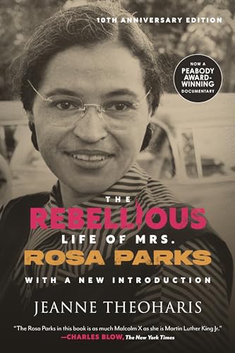 The Rebellious Life of Mrs. Rosa Parks (10th Anniversary Edition) von Beacon Press