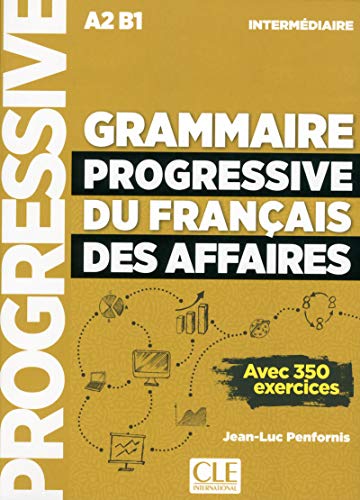 Grammaire progressive du francais des affaires: Livre + CD + Livre-web A2/B1 n von CLE INTERNAT