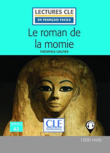 Le roman de la momie - Livre + audio online von CLÉ INTERNACIONAL