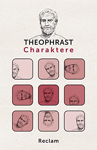 Charaktere. Griechisch/Deutsch: Theophrast – Originalversion mit deutscher Übersetzung – 14214 (Reclams Universal-Bibliothek) von Reclam Philipp Jun.