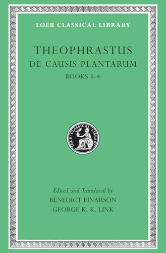 De Causis Plantarum: Books 3-4 (Loeb Classical Library) von Harvard University Press