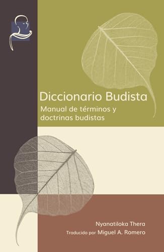 Diccionario Budista: Manual de términos y doctrinas budistas Diccionario Budista: Manual de términos y doctrinas budistas von BPS Pariyatti Editions