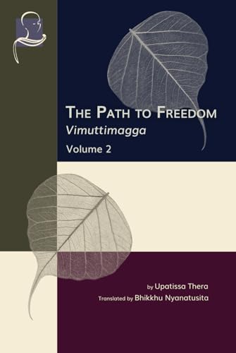 The Path to Freedom: Vimuttimagga - Volume 2 von BPS Pariyatti Editions