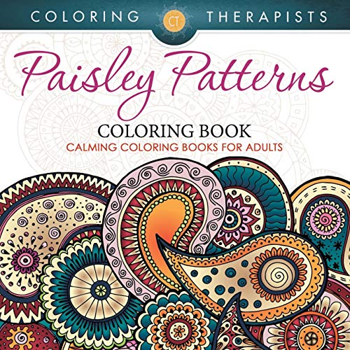 Paisley Patterns Coloring Book - Calming Coloring Books For Adults