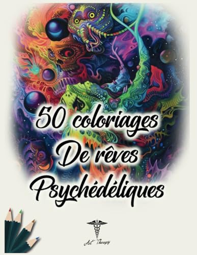 50 coloriages de Rêves Psychédéliques (Livres de coloriages pour adultes) von Independently published