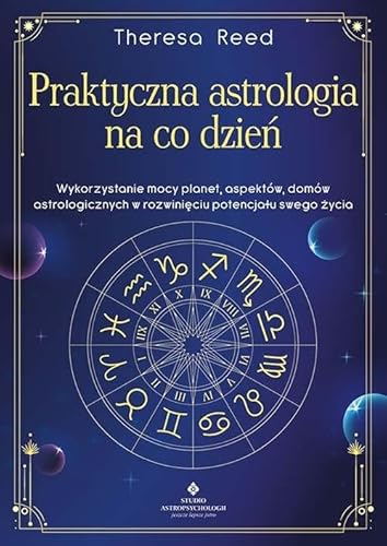 Praktyczna astrologia na co dzień von Studio Astropsychologii
