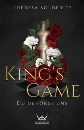 King's Game: Du gehörst uns (The Five Keys, Band 1) von Silberkrone-Verlag