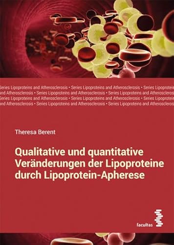 Qualitative und quantitative Veränderungen der Lipoproteine durch Lipoprotein-Apherese (Lipoproteins and Atherosclerosis)
