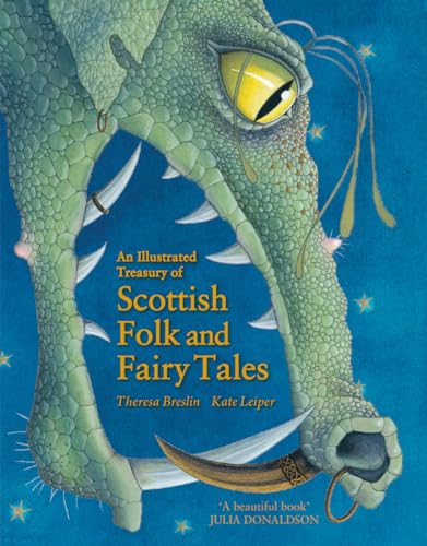 An Illustrated Treasury of Scottish Folk and Fairy Tales (Illustrated Scottish Treasuries)