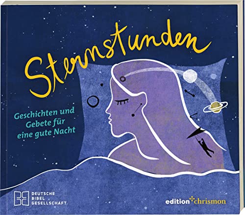 Sternstunden: Geschichten und Gebete für eine gute Nacht