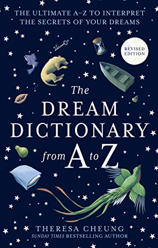 The Dream Dictionary from A to Z [Revised edition]: The Ultimate A–Z to Interpret the Secrets of Your Dreams von Thorsons