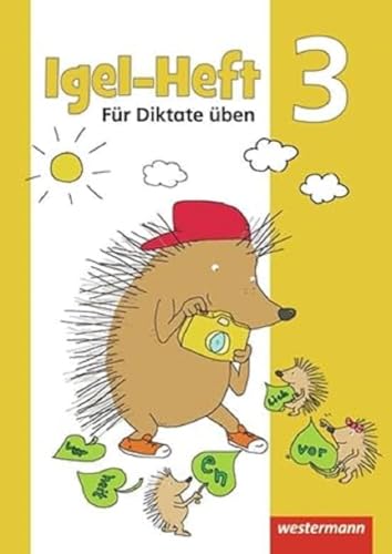 Igel - Hefte: Für Diktate üben: Arbeitsheft 3 von Westermann Bildungsmedien Verlag GmbH