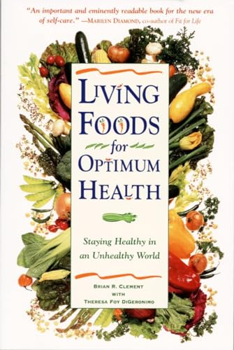 Living Foods for Optimum Health: Your Complete Guide to the Healing Power of Raw Foods von CROWN